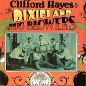 Clifford Hayes & the Dixieland Jug Blowers (Edited Version)