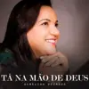 Aurelina Dourado - Tá na Mão de Deus