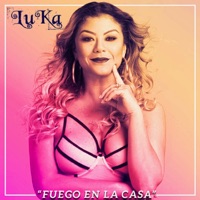 Fuego en la Casa - Single - Luka