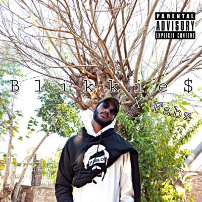 BLiKKiE$ (feat. Fabz) - Single