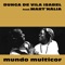 Mundo Multicor (feat. Mart'nália) - Dunga de Vila Isabel lyrics