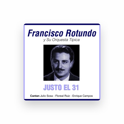 Listen to Francisco Rotundo, watch music videos, read bio, see tour dates & more!