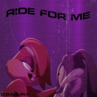 Ride For Me (feat. Wiktoria Nguyen Van) - Single - D.BADURA