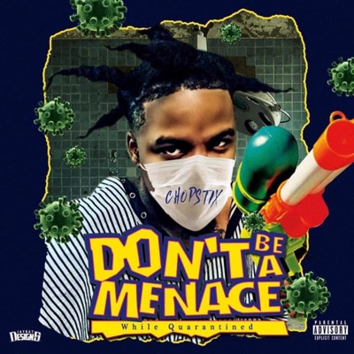 Dont Be A Menace While Quarantined