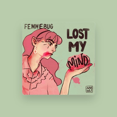 Listen to Femmebug, watch music videos, read bio, see tour dates & more!