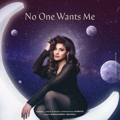 No One Wants Me (feat. Samdarsh Sondh) - Single