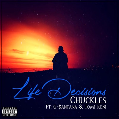 Life Decisions (feat. Tomi Keni & G-$ANTANA) [Radio Edit] [Radio Edit] - Single