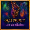 Orza & ORZA PROJECT