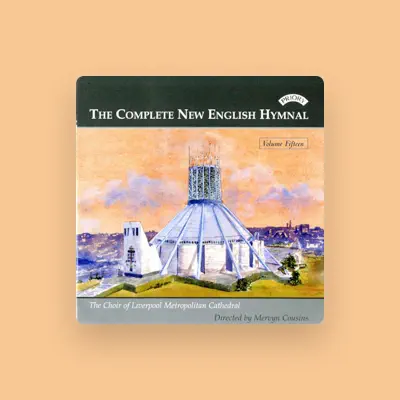 Listen to The Choir of Liverpool Metropolitan Cathedral, watch music videos, read bio, see tour dates & more!