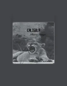 收听 Caligola、观看音乐视频、阅读小传、查看巡演日期等 ！