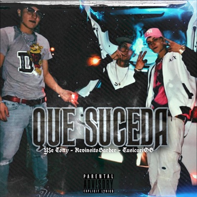 Que Suceda (feat. TusicariOG & Kevinsito Barber) - Single