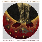 Crown Him with Many Crowns (feat. Zambroa & Tenielle Neda) artwork