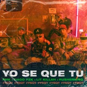 YO SE QUE TU (feat. Rusherking) artwork