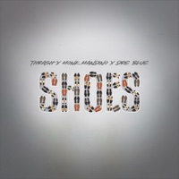 SHOES (feat. Monk Mandino & Dre Blue) - Single - Thrash Thorn