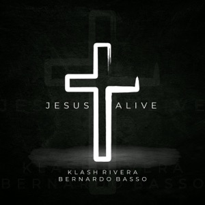 Jesus Is Alive - Single