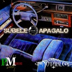 Súbele o Apagalo (feat. Big-E Eli, Roberr N & Carlos Antonio) [Live] [Live] - Single