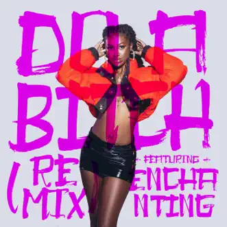 Do A Bitch (Remix) [feat. Enchanting] - Single by Kaliii album reviews, ratings, credits