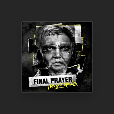 Listen to Final Prayer, watch music videos, read bio, see tour dates & more!