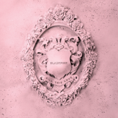 KILL THIS LOVE - EP - BLACKPINK