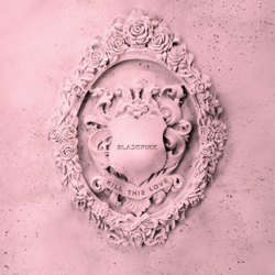KILL THIS LOVE - EP - BLACKPINK Cover Art