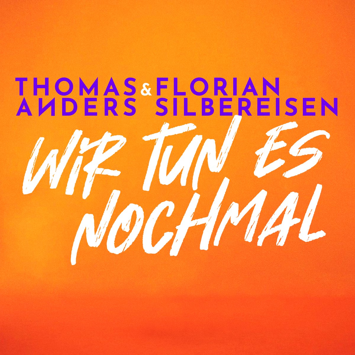 Wir tun es nochmal - Single – Album par Thomas Anders & Florian