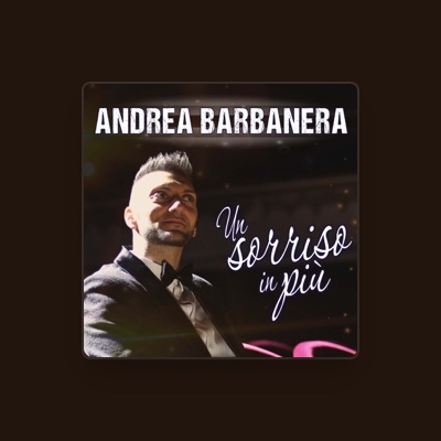 Listen to Andrea Barbanera, watch music videos, read bio, see tour dates & more!