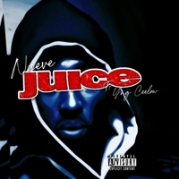 Juice (feat. Yng Ceelow) - Single - Nueve