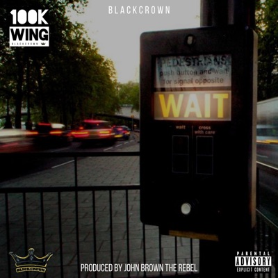 Wait (feat. K-Wing) - Single