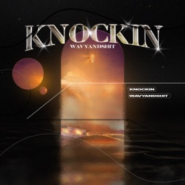 Knockin' Wavyandshit