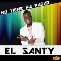 No Tiene Pa' Pagar - EP - El Santy
