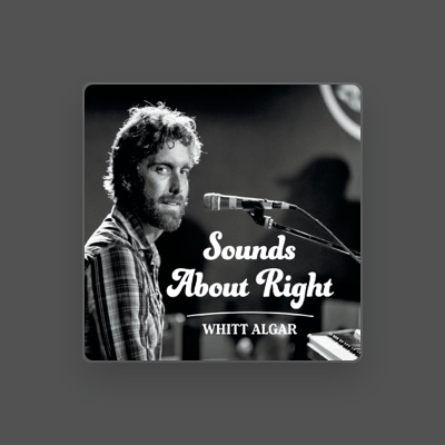 Listen to Whitt Algar, watch music videos, read bio, see tour dates & more!