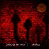 Choose My Way - Single