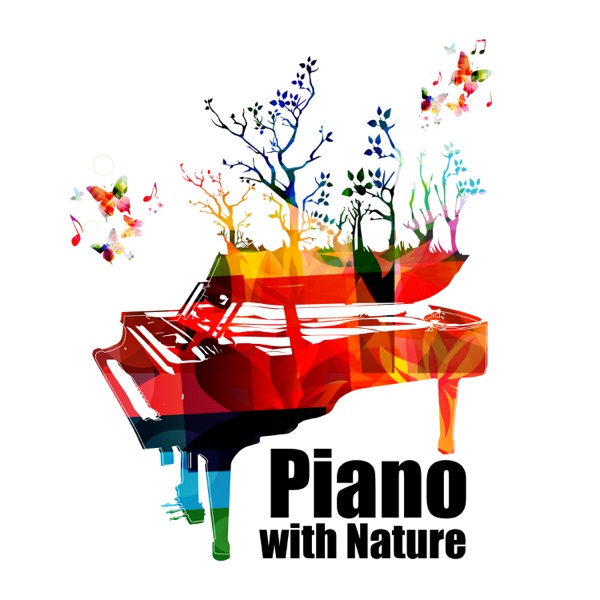 Piano with Nature: Smooth Collection of Piano Jazz Background