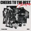 Stream & download Cheers to the Best Memories