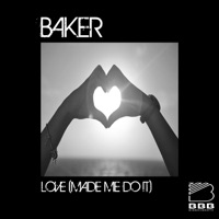Love (Made me do it) - Single - Baker