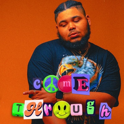 Come Through - Single