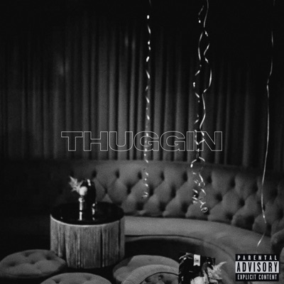 Thuggin' - Single