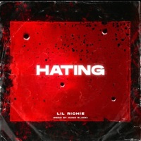 Hating - Single - Lil Richie