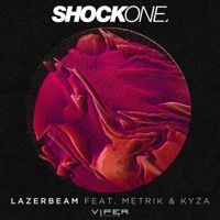 Lazerbeam (feat. Metrik & Kyza) - EP - ShockOne