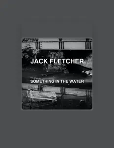 Dengarkan The Jack Fletcher Band, tonton video musik, baca bio, lihat tanggal tur & lainnya!