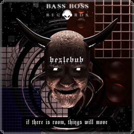 If There Is Room, Things Will Move Bezlebub