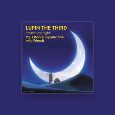Listen to Yuji Ohno & Lupintic Five with Friends, watch music videos, read bio, see tour dates & more!