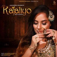 Kajaliyo Returns - Single - Aakanksha Sharma