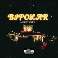 Bipolar (feat. Malèna) - Single - AARON 21