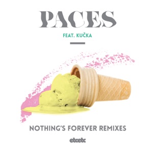 Nothing's Forever (Remixes) [feat. KUČKA] - Single