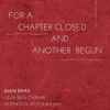 For a Chapter Closed, And Another Begun (feat. Lilia Ben Chikha & Anthony Muthurajah) - Single