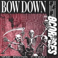 BOW DOWN (feat. Mvko, Jmattson, Tumaggz & Netuh) - Single - 8corpses