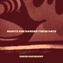Nights Are Harder These Days - Single