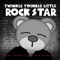 O Children - Twinkle Twinkle Little Rock Star lyrics