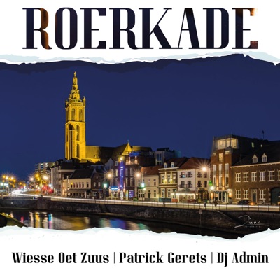 Roerkade (Toeshave) (feat. Patrick Gerets & DJ Admin) - Single